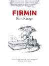 Firmin (eBook): Adventures Of A Metropolitan Lowlife